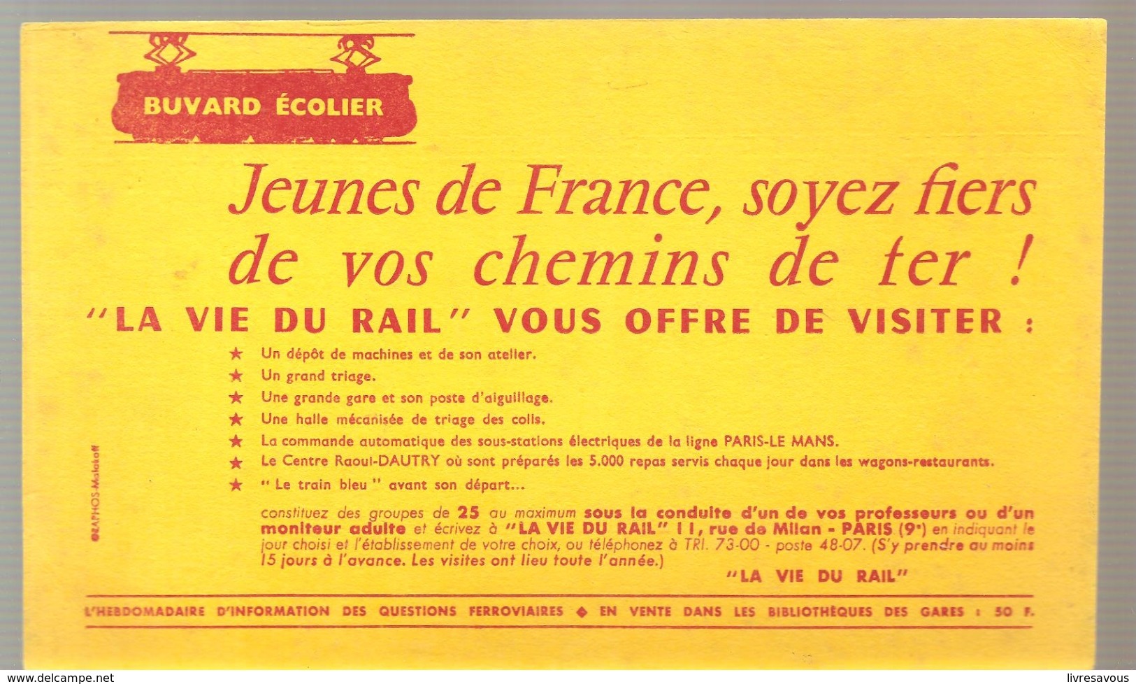 Buvard SNCF Jeunes De France, Soyez Fiers De Vos Chemins De Fer! La Vie Du Rail Vous Offre De Visiter. - Transport