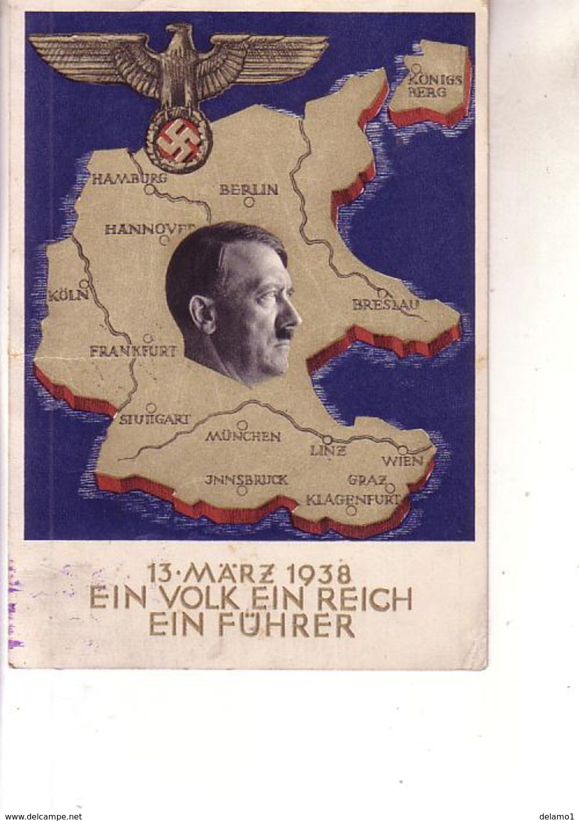 2a Guerra -  13 Marz 1938 -- EIN VOLK EIN REICH EIN FUHRER - Guerre 1939-45