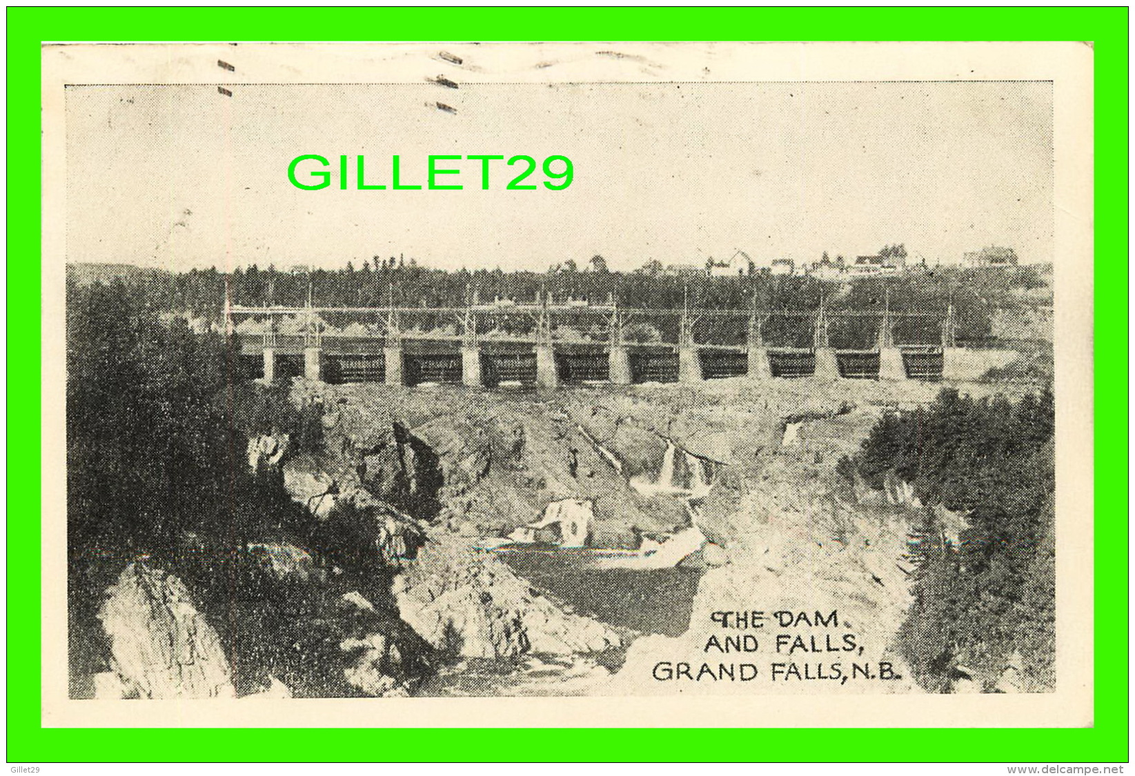 GARND FALLS, NEW BRUNSWICK - THE DAM AND FALLS -  TRAVEL IN 1949 - - Grand Falls