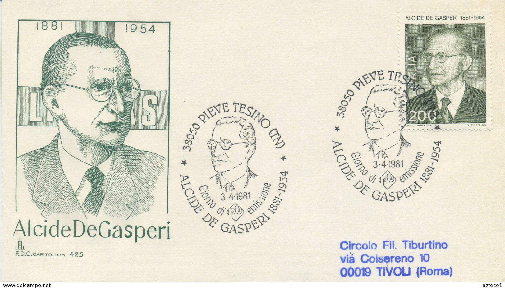 ITALIA - FDC CAPITOLIUM 1981 - ALCIDE DE GASPERI  - ANNULLO PIEVE TESINO - FDC