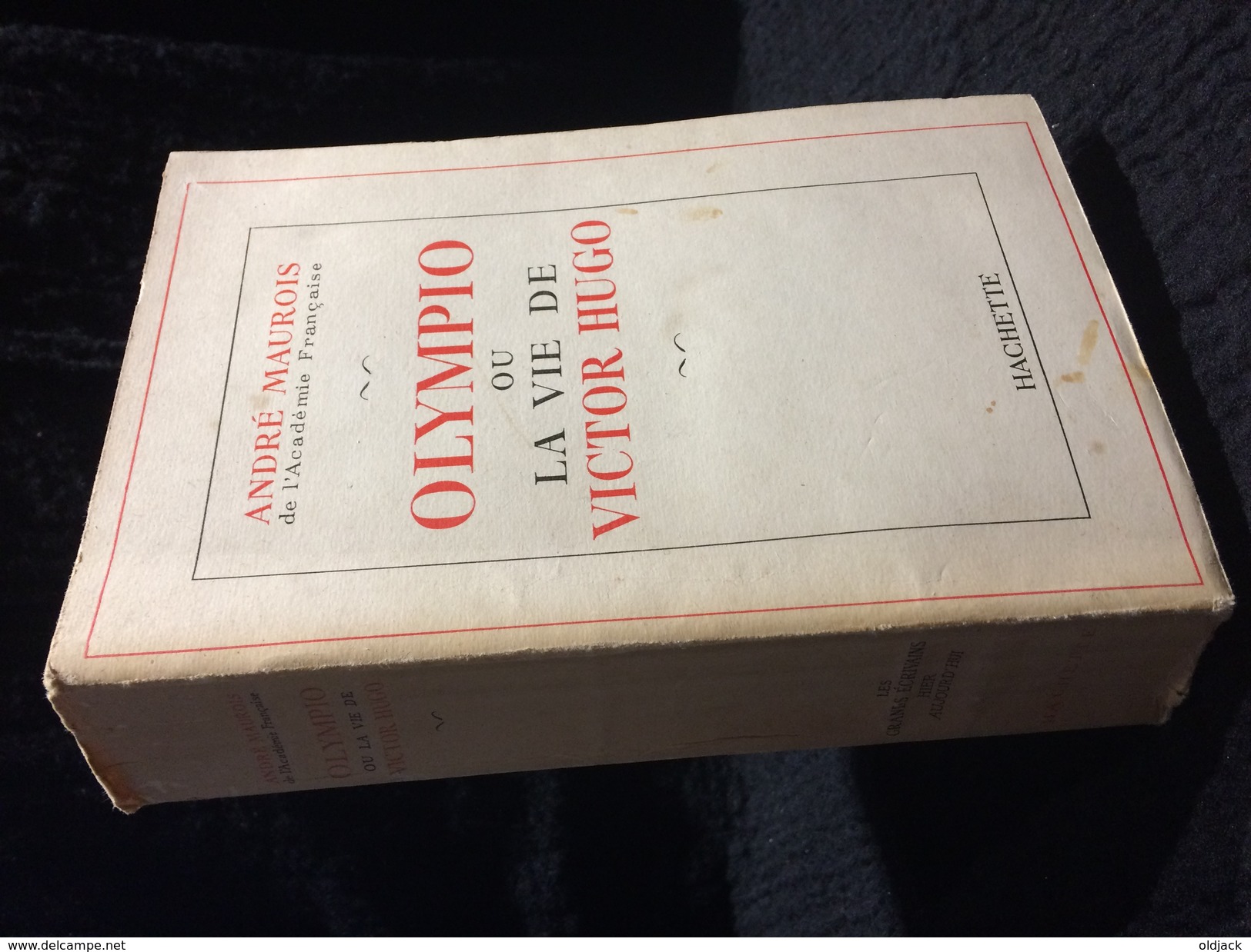 Olympio Ou La Vie De Victor Hugo - André MAUROIS (207R12) - Otros & Sin Clasificación