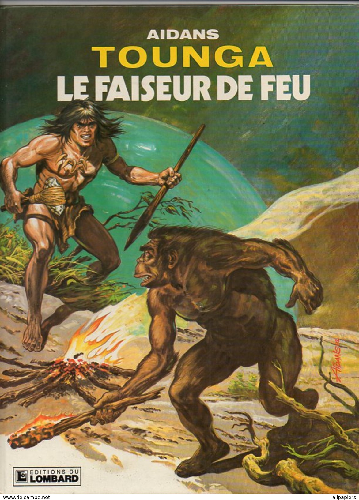 Tounga Le Faiseur De Feu Par Aidans - Editions Du Lombard De 1982 - Edition Originale - Original Edition - French