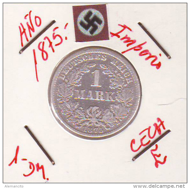 ALEMANIA - IMPERIO - DEUTSCHES REICH - 1- DM. AÑO 1875-E - 1 Mark