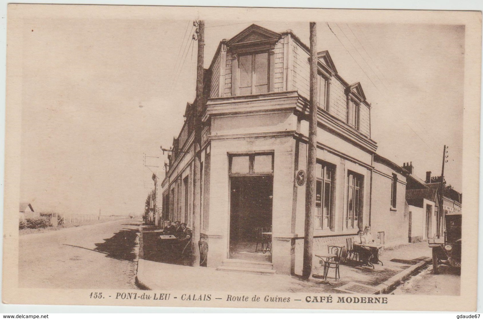 PONT DU LEU / CALAIS (62) - ROUTE DE GUINES - CAFE MODERNE - Calais