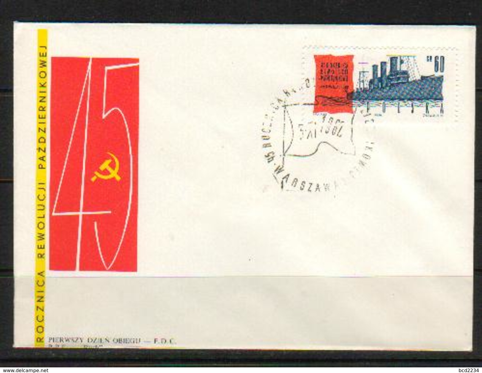 POLAND FDC 1962 45TH ANNIVERSARY OF THE RUSSIAN OCTOBER REVOLUTION RUSSIA COMMUNISM SHIP USSR FLAG - Schiffe