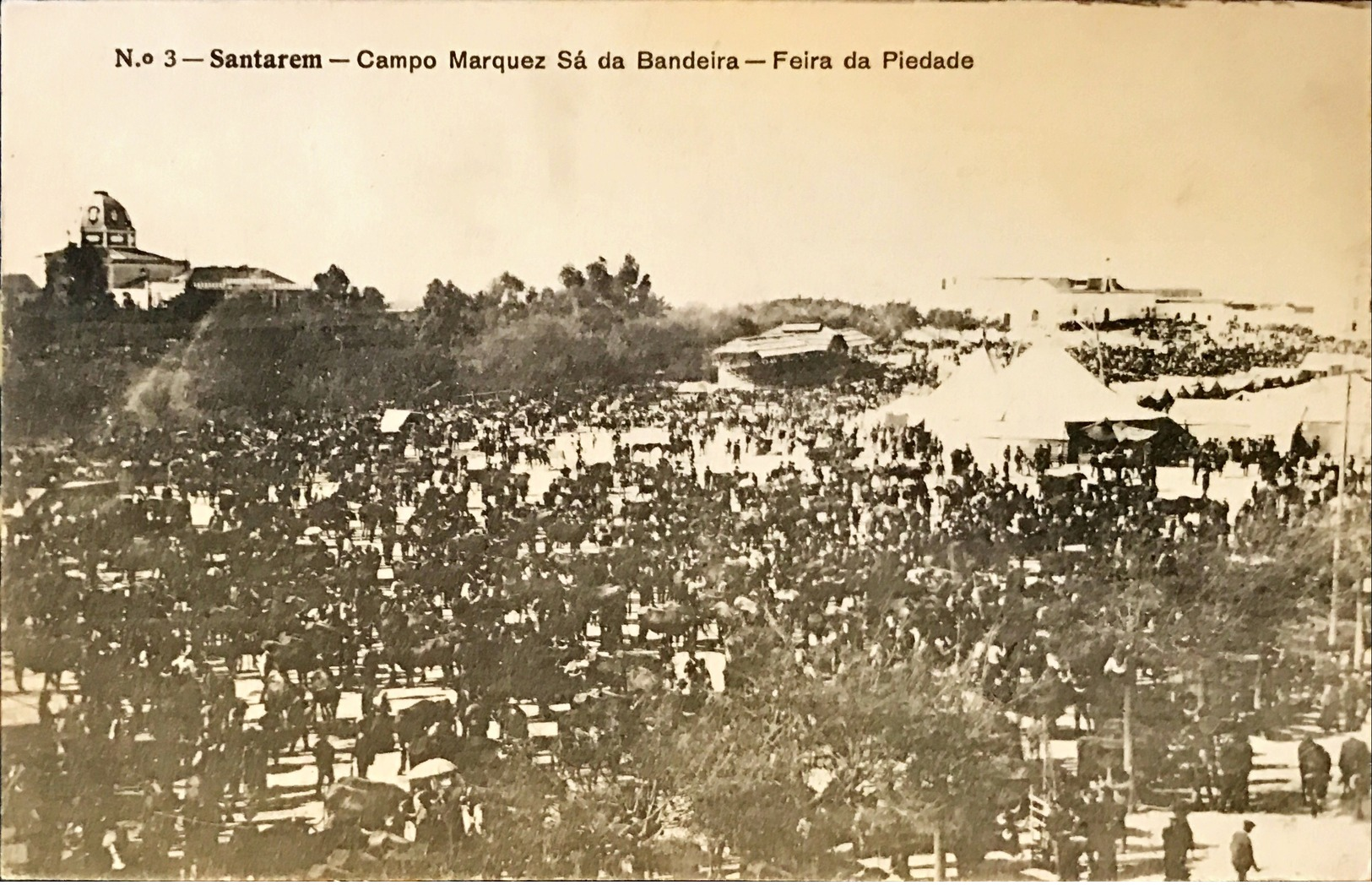 PORTUGAL. SANTAREM.CAMPO MARQUEZ SA DA BANDEIRA. FERIA DA PIEDADE. Nº 3. EDICAO DE LUI BAPTISTA & Cº - Santarem