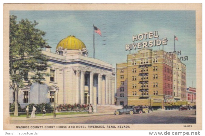 Nevada Reno Washoe County Court House And Hotel Riverside 1936 Curteich - Reno