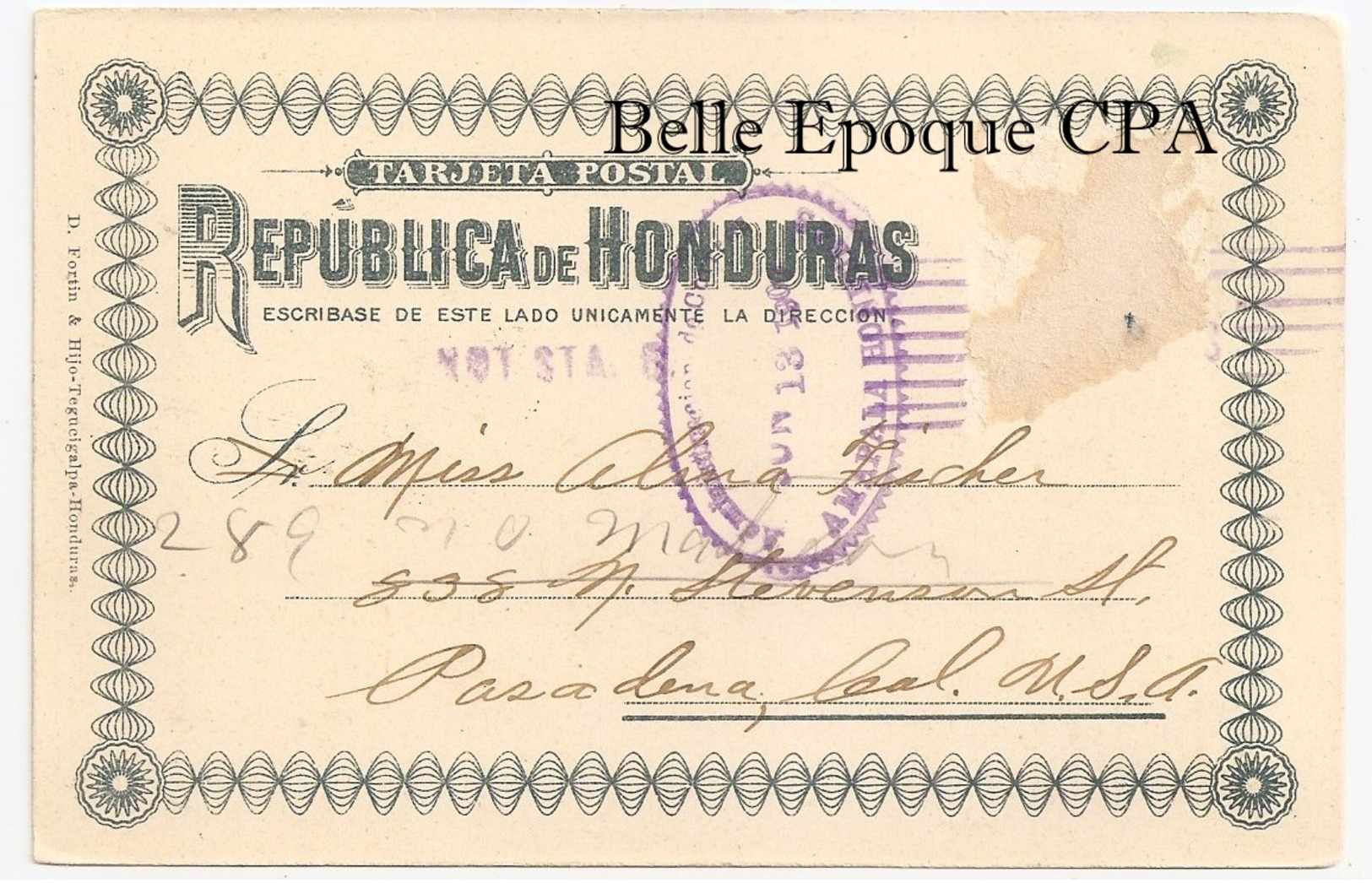 Honduras - AMAPALA +++++ D. Fortin & Hijo, Tegucigalpa +++ To Pasadena, CA, USA, 1901 +++++ RARE - Honduras