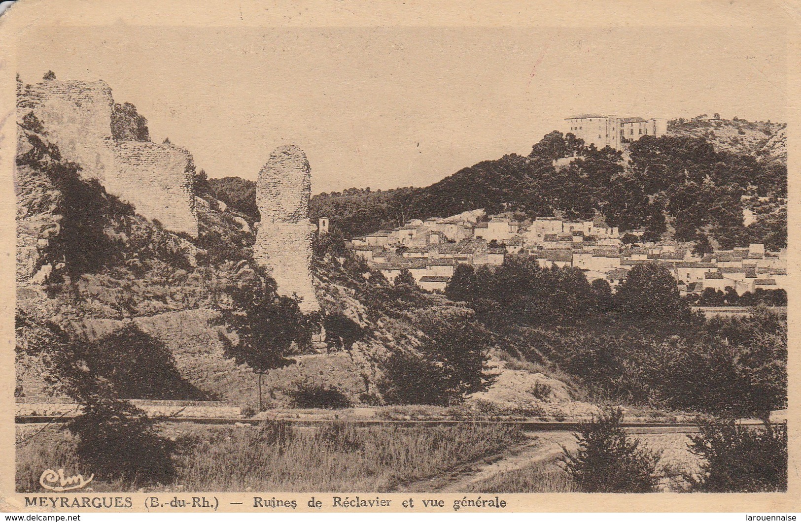 13 - MEYRARGUES - Ruines De Réclavier Et Vue Générale - Meyrargues