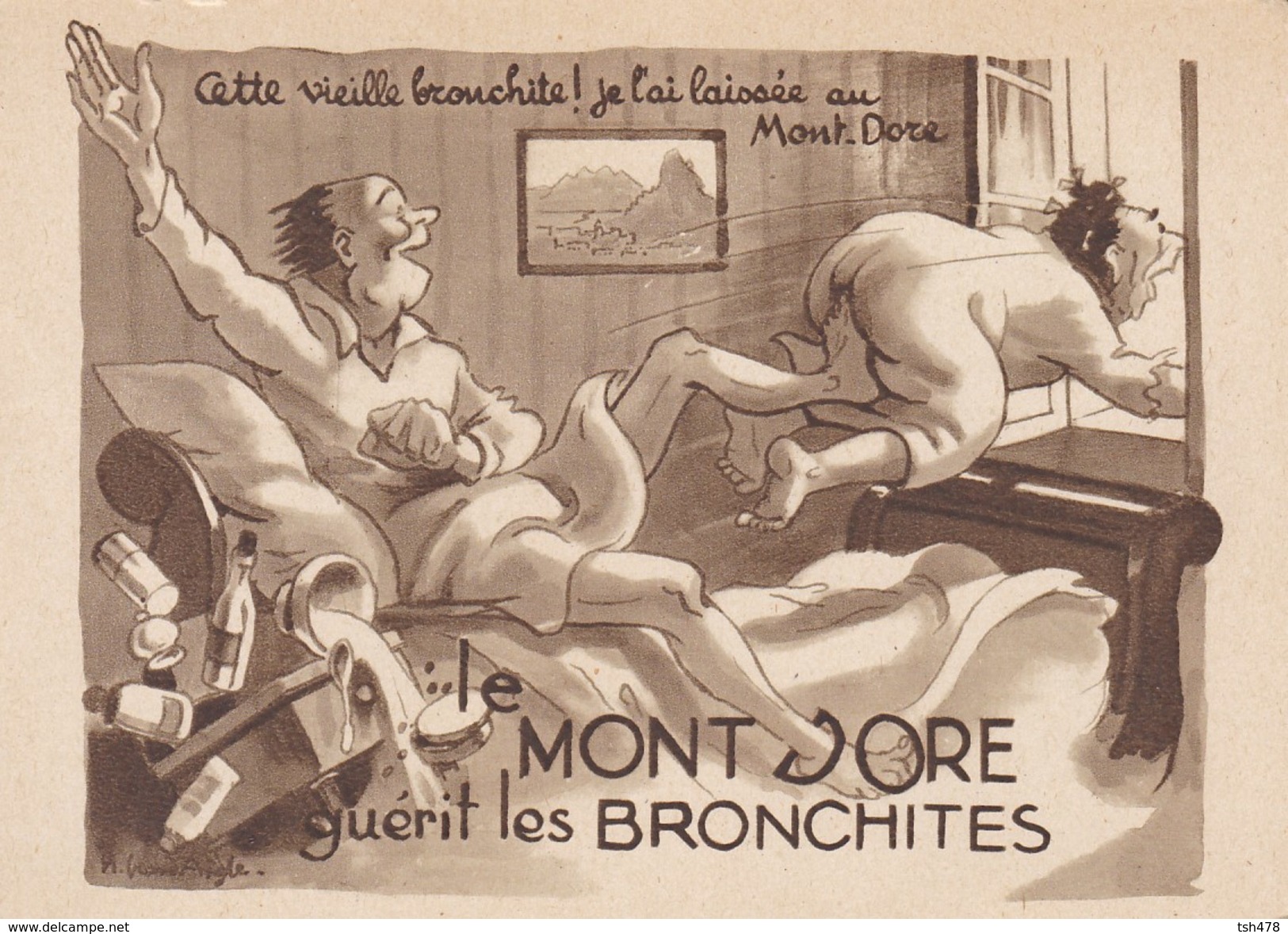 63---LE MONT-DORE--humour Guérit Les Bronchites--illustr.  AIGLE --voir 2 Scans - Le Mont Dore