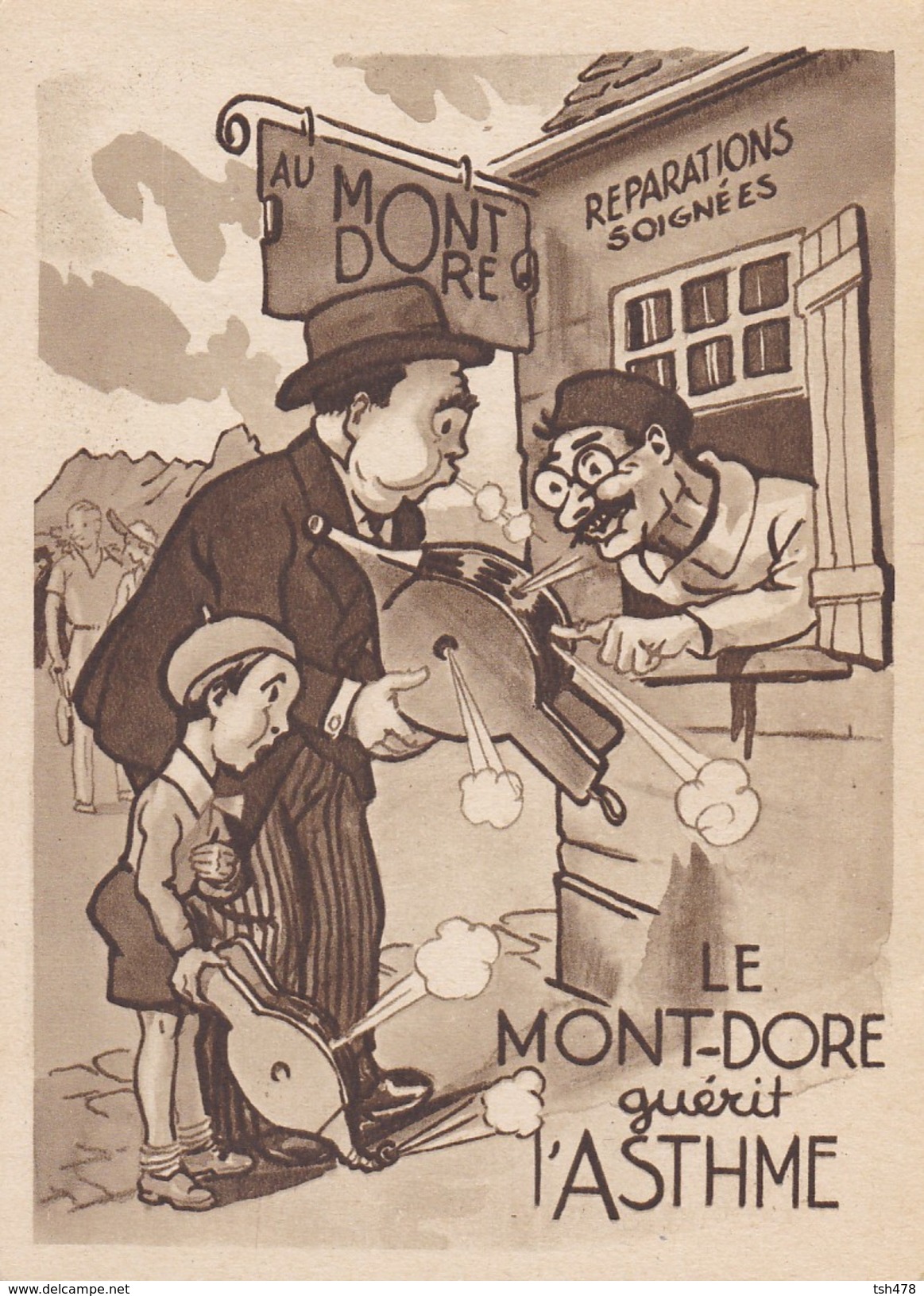 63---LE MONT-DORE--humour Le Mont-dore Guérit L'asthme--illustr.  AIGLE --voir 2 Scans - Le Mont Dore