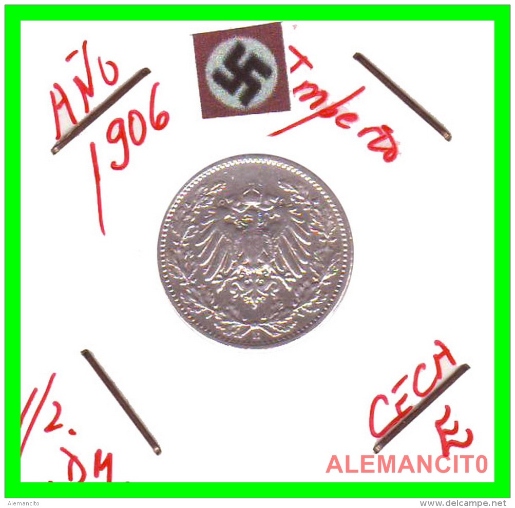 GERMANY  -  IMPERIO - DEUTSCHES REICH - 1/2  MARK  SILVER . AÑO 1906-E  PLATA - 1/2 Mark