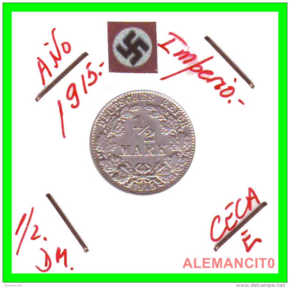 ALEMANIA - GERMANY  -  IMPERIO - DEUTSCHES REICH - 1/2  MARK  SILVER . AÑO 1915-E  PLATA - 1/2 Mark