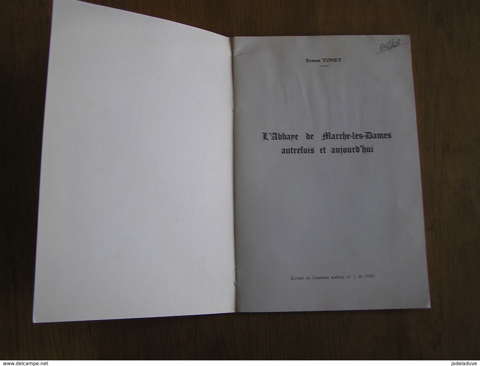 L' ABBAYE DE MARCHE LES DAMES AUTREFOIS ET AUJOURD' HUI Ernest Tonet Régionalisme Namur Origines Evènements Guerre 14 18 - Belgique