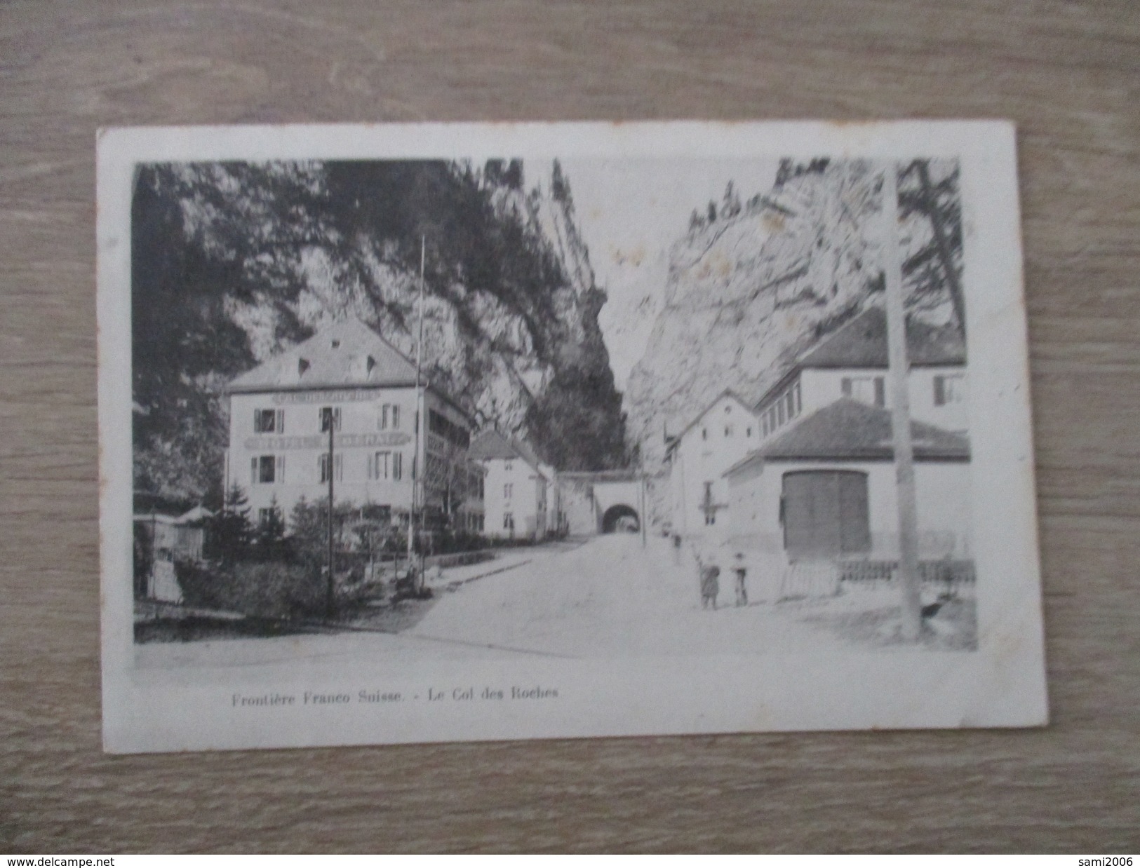 CPA SUISSE FRONTIÈRE FRANCO SUISSE LE COL DES ROCHES TIMBRES - Roches