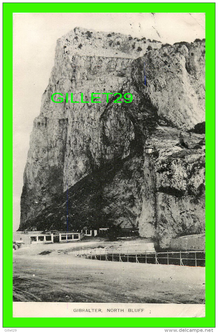 GIBRALTAR - GIBRATER, NORTH BLUFF - CIRCULÉE EN 1927 - UNDERWOOD PRESS SERVICE - - Gibraltar