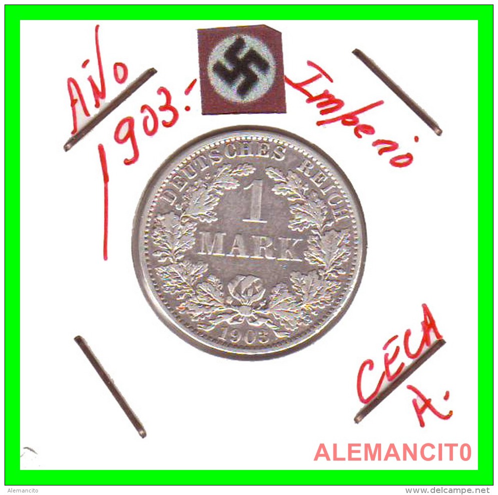 GERMANY -  IMPERIO - DEUTSCHES REICH - 1 Mark. AÑO 1903-A - 1 Mark