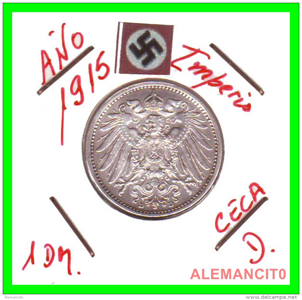 GERMANY -  IMPERIO - DEUTSCHES REICH - 1 Mark. AÑO 1915-D - 1 Mark