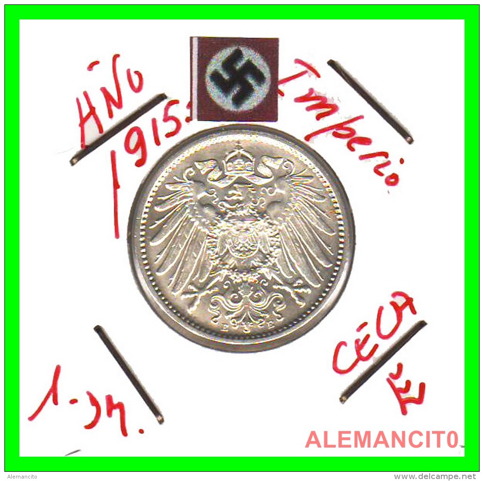 GERMANY -  IMPERIO - DEUTSCHES REICH - 1 Mark. AÑO 1915-E - 1 Mark