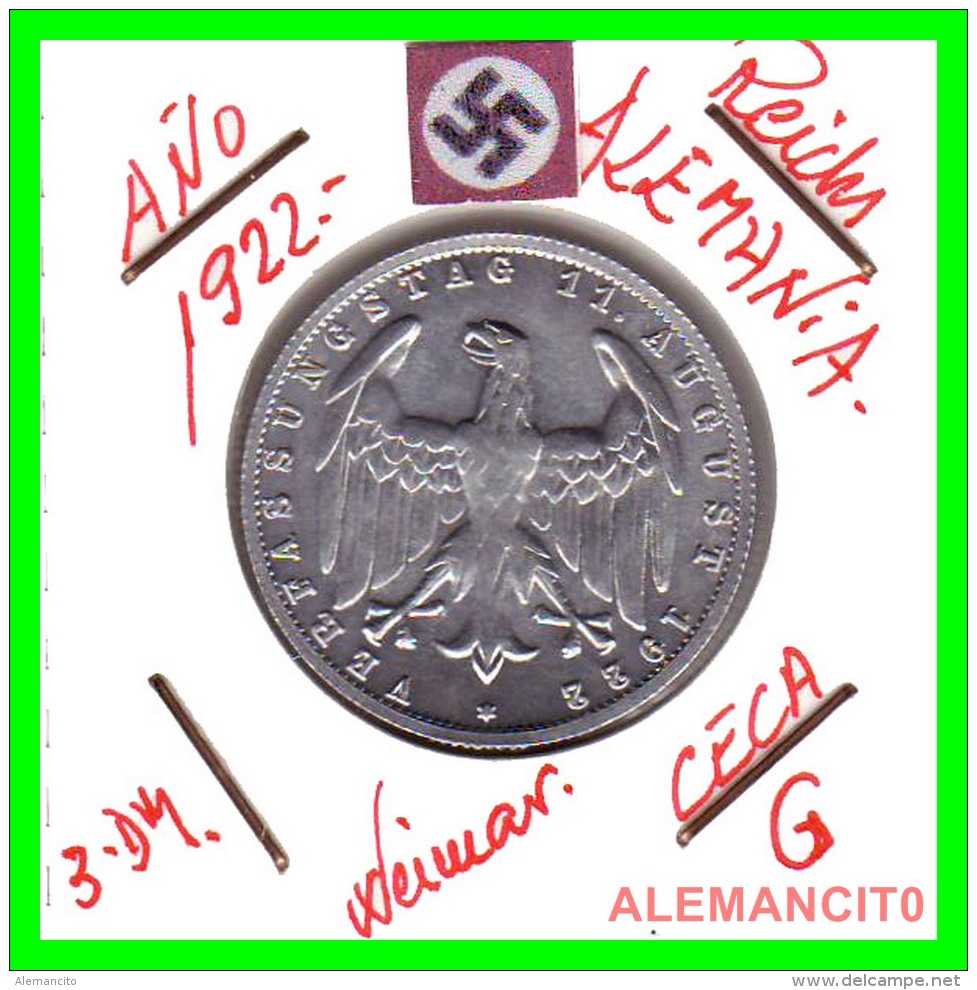 GERMANY - WEIMAR REPUBLIC -  3 Mark  AÑO 1922 -G     Aluminum - 3 Mark & 3 Reichsmark