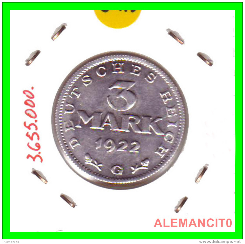 GERMANY - WEIMAR REPUBLIC -  3 Mark  AÑO 1922 -G     Aluminum - 3 Marcos & 3 Reichsmark