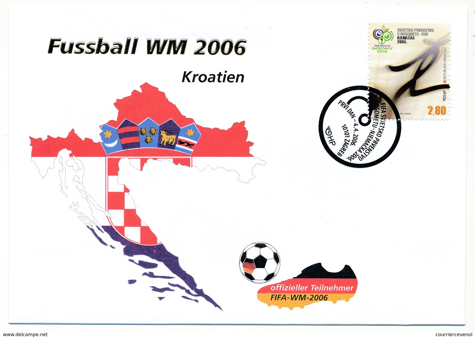 Enveloppe FDC - Croatie - Coupe Du Monde Football 2006 - 4 Avril 2006 - 2006 – Allemagne