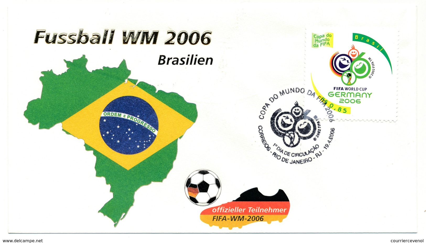 Enveloppe FDC - BRESIL - Coupe Du Monde Football 2006 - 19 Avril 2006 - 2006 – Germany