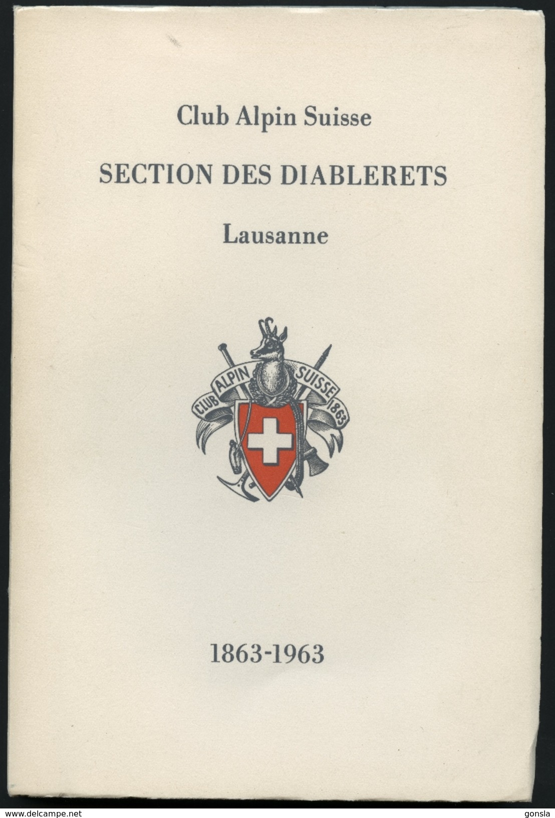 SECTION DES DIABLERETS 1863-1963 : Club Alpin Suisse - Lausanne - Nature