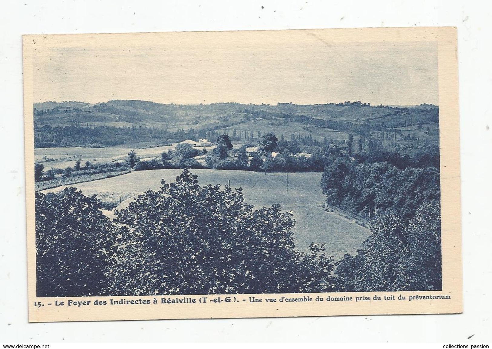 Cp , 82 , REALVILLE , Le Foyer Des Indirectes, Vue D'ensemble Du Domaine Prise Du Toit  , Vierge , Imp : Berger-Levrault - Realville