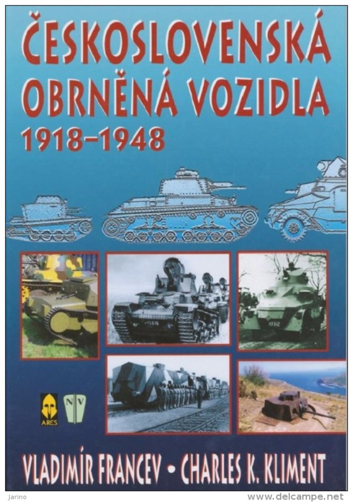 &#x10C;eskoslovenské Obrnené Vozidla 1918-1948 Véhicules Blindés Tchécoslovaques,380 Pages Sur DVD,850 Photos, Langue Tc - Andere & Zonder Classificatie