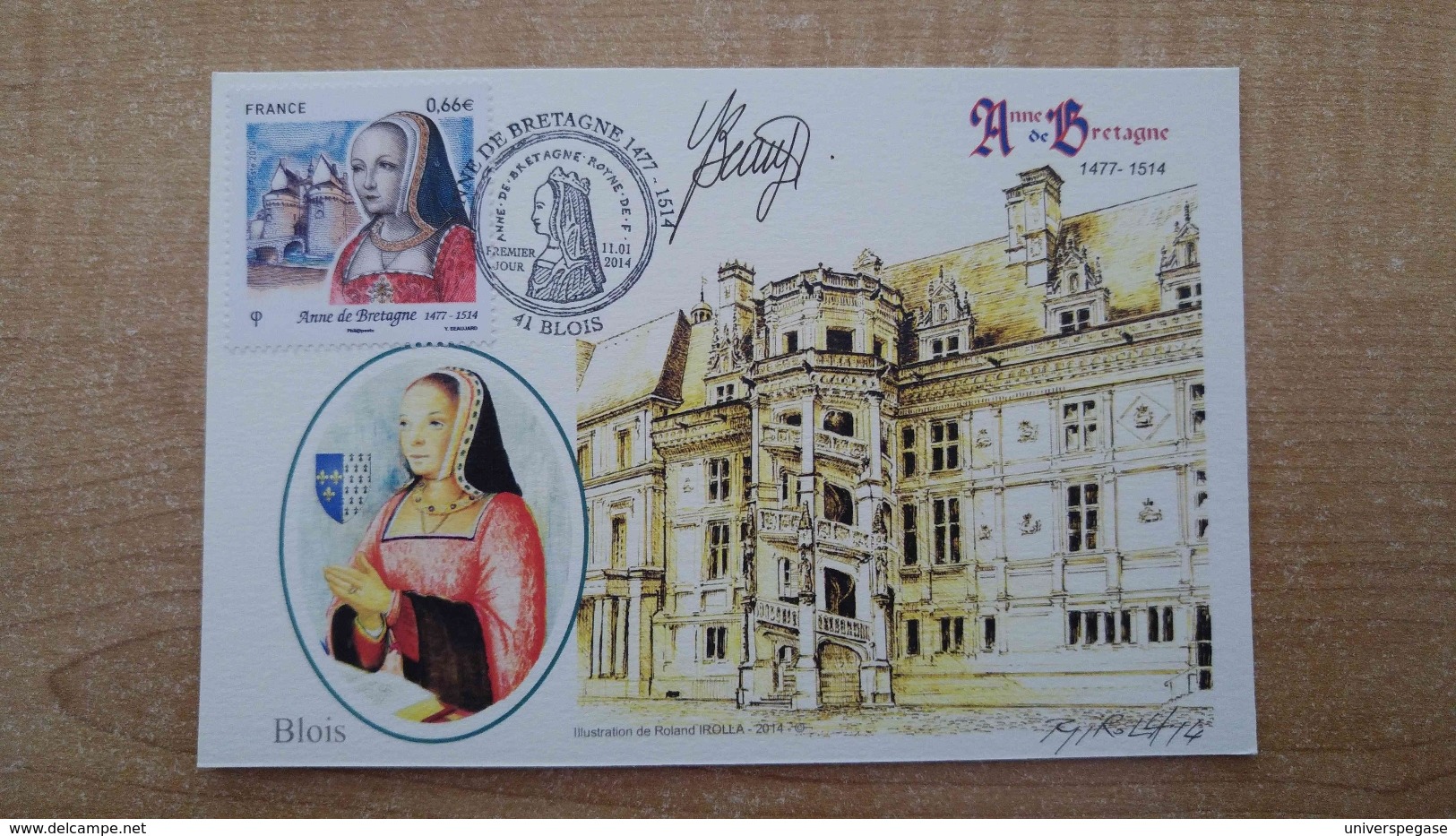 Carte Maxi - Illustration De Roland Irolla + Signature :1er Jour Anne De Bretagne Et Le Château à Blois - 2010-2019