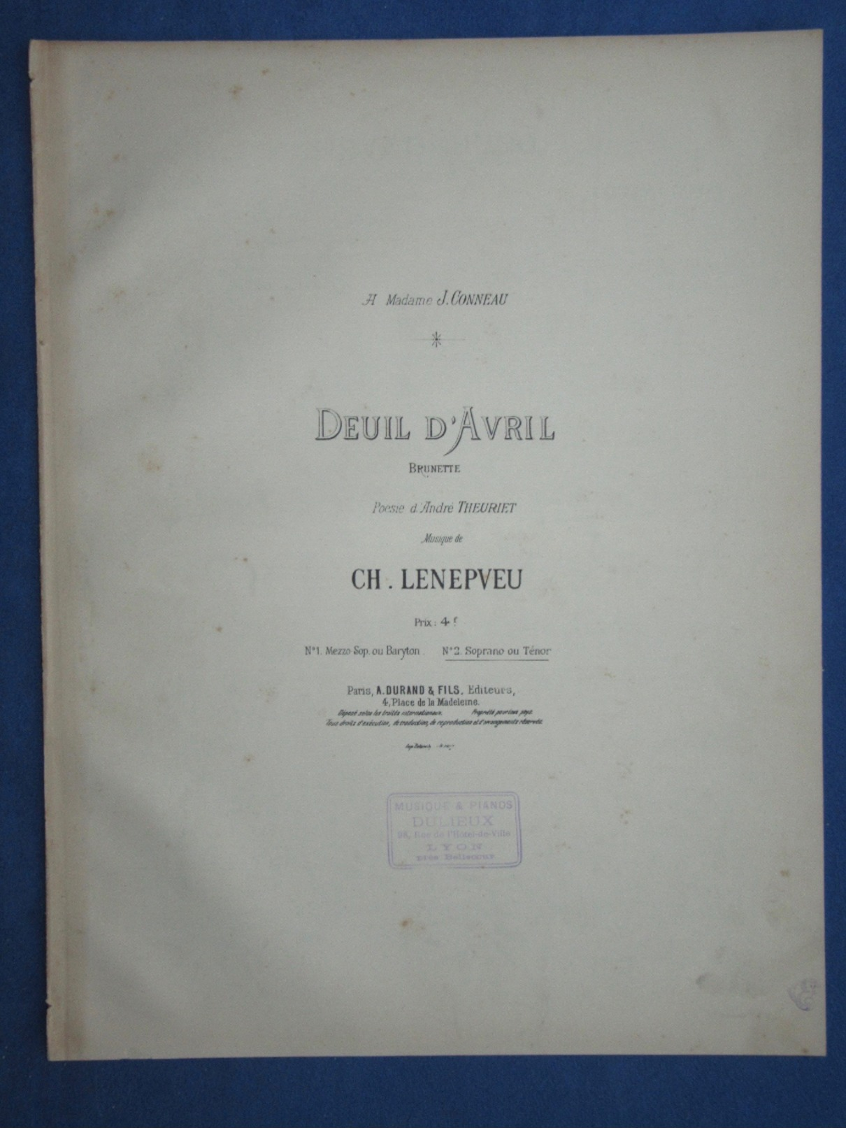 PARTITION GF PIANO CHANT CHARLES LENEPVEU DEUIL D'AVRIL BRUNETTE POËSIE ANDRÉ THEURIET 1888 - Keyboard Instruments