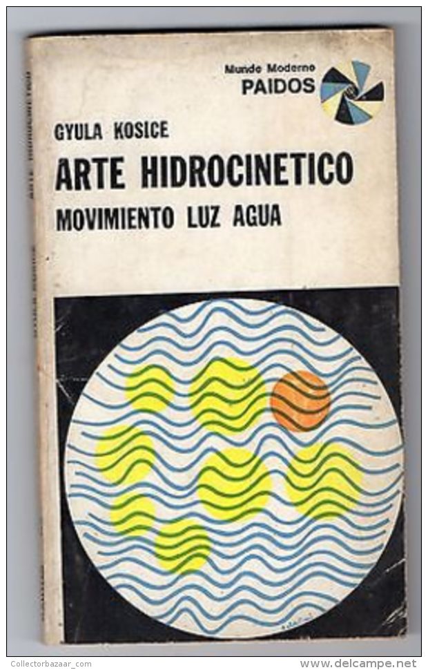 MADI ART 1968 Gyula Kosice Original Autograph Signed Book Arte Hidrocinetico - Other & Unclassified