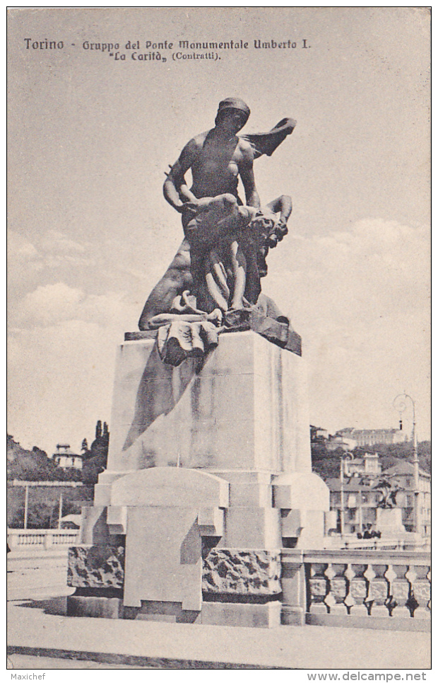 Torino - Gruppo Del Ponte Monumentale Umberto I - La Carità (Contratti) Pas Circulé - Ponts