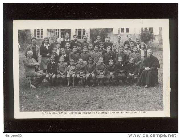 50 école N-D Du Voeu Cherbourg évacuée à L'ermitage Près Avranches 29/04/1943 Carte Photo éditée  Le Val St Père Groupe - Avranches