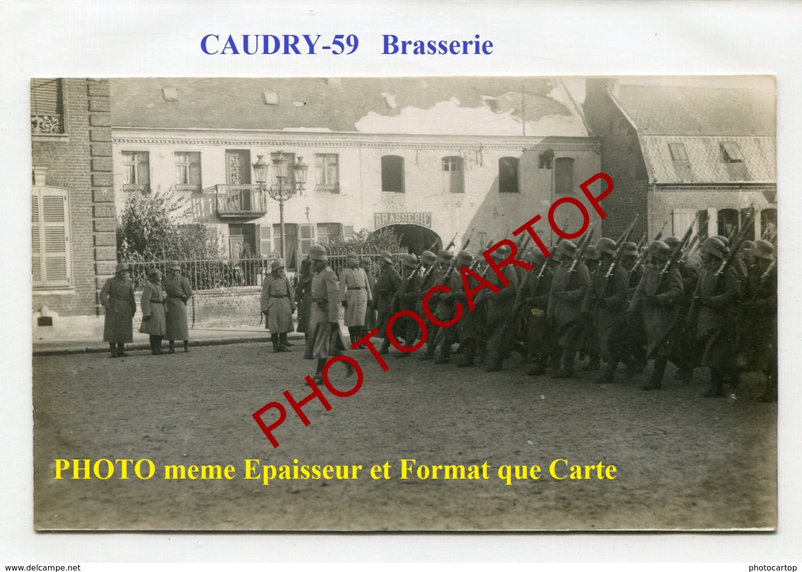 Brasserie-CAUDRY-Defile De Troupe-Soldats-CARTE PHOTO Allemande-Guerre 14-18-1 WK-FRANCE-59-Militaria- - Caudry