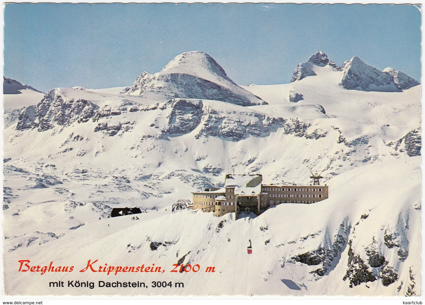 Berghaus Krippenstein, 2100 M. Mit König Dachstein, 3004 M. - (O.Ö., Österreich) - Filzmoos