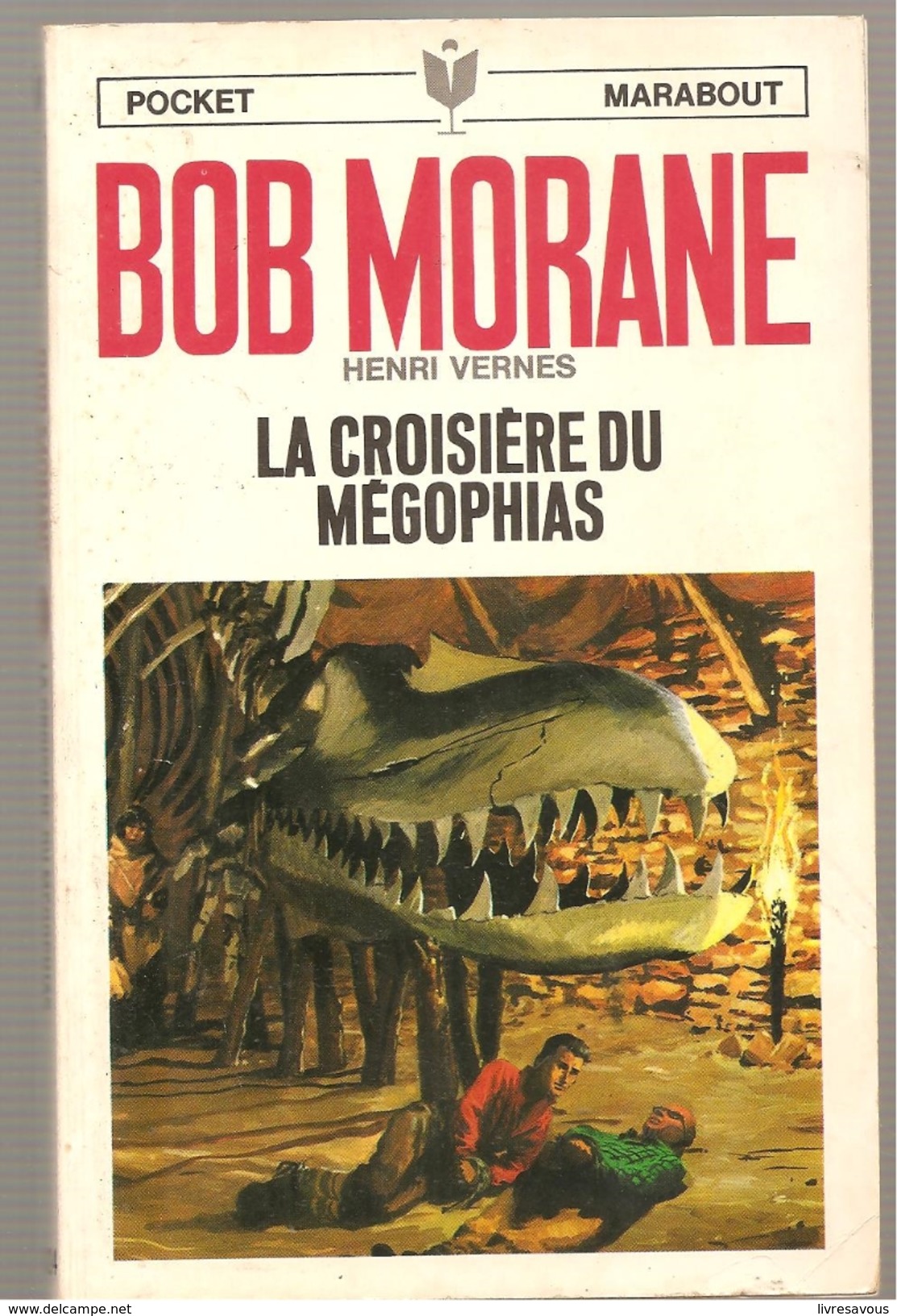 Bob Morane La Croisières Du Mégophias D´Henri Vernes, Couverture De Pierre Joubert N°1024/13 De 1969 - Marabout Junior