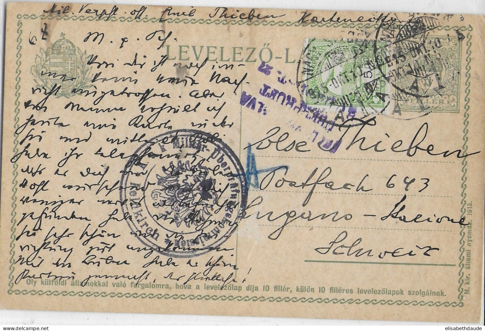 HONGRIE - 1915 - CP ENTIER De NAGYSZEBEN (SIBIU) Actuellement En ROUMANIE => LUGANO (SUISSE) Avec CENSURE FELDKIRCH - Postal Stationery
