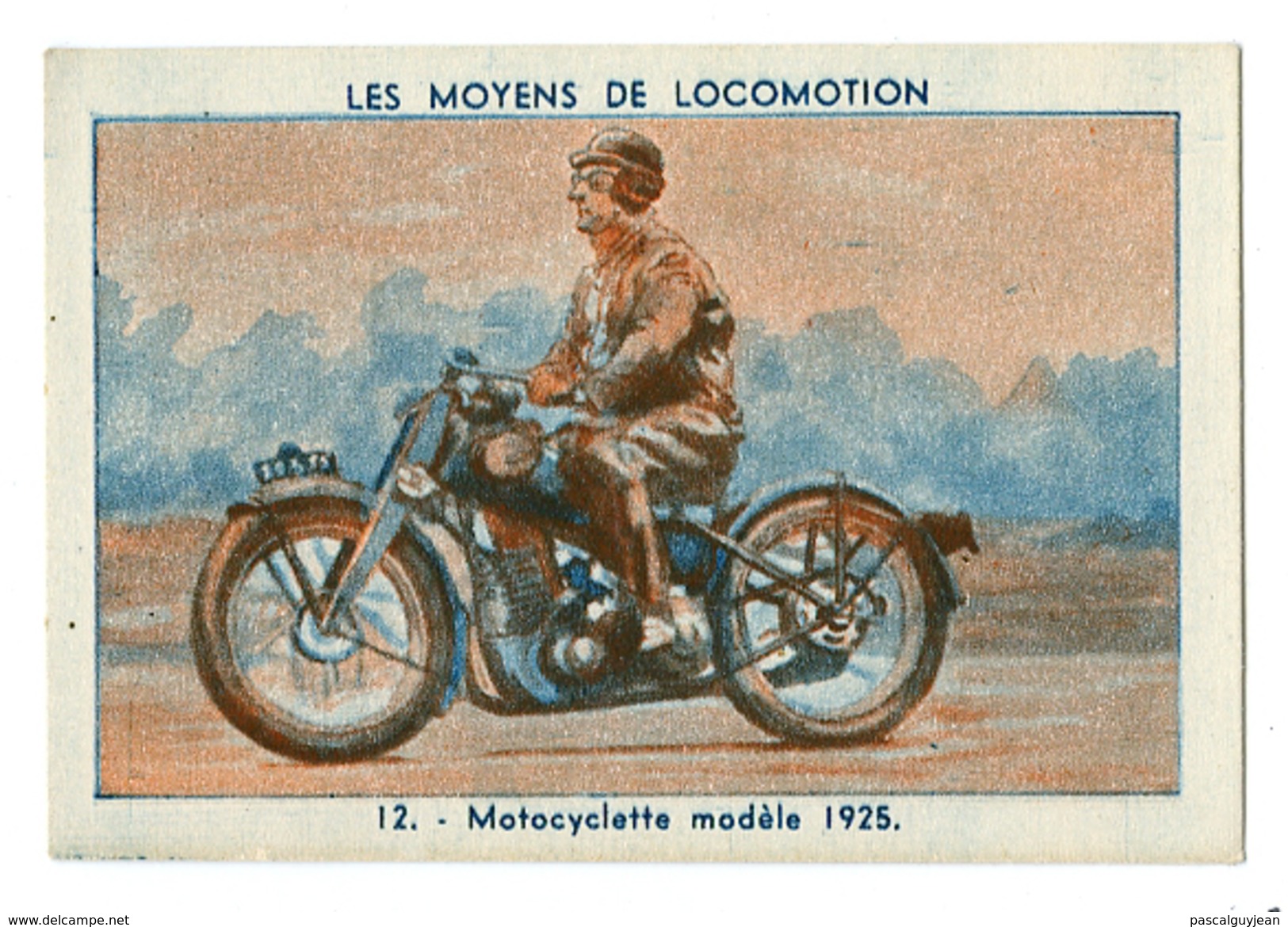 CHROMO LES MOYENS DE LOCOMOTION - MOTOCYCLETTE MODELE 1925 - Voitures