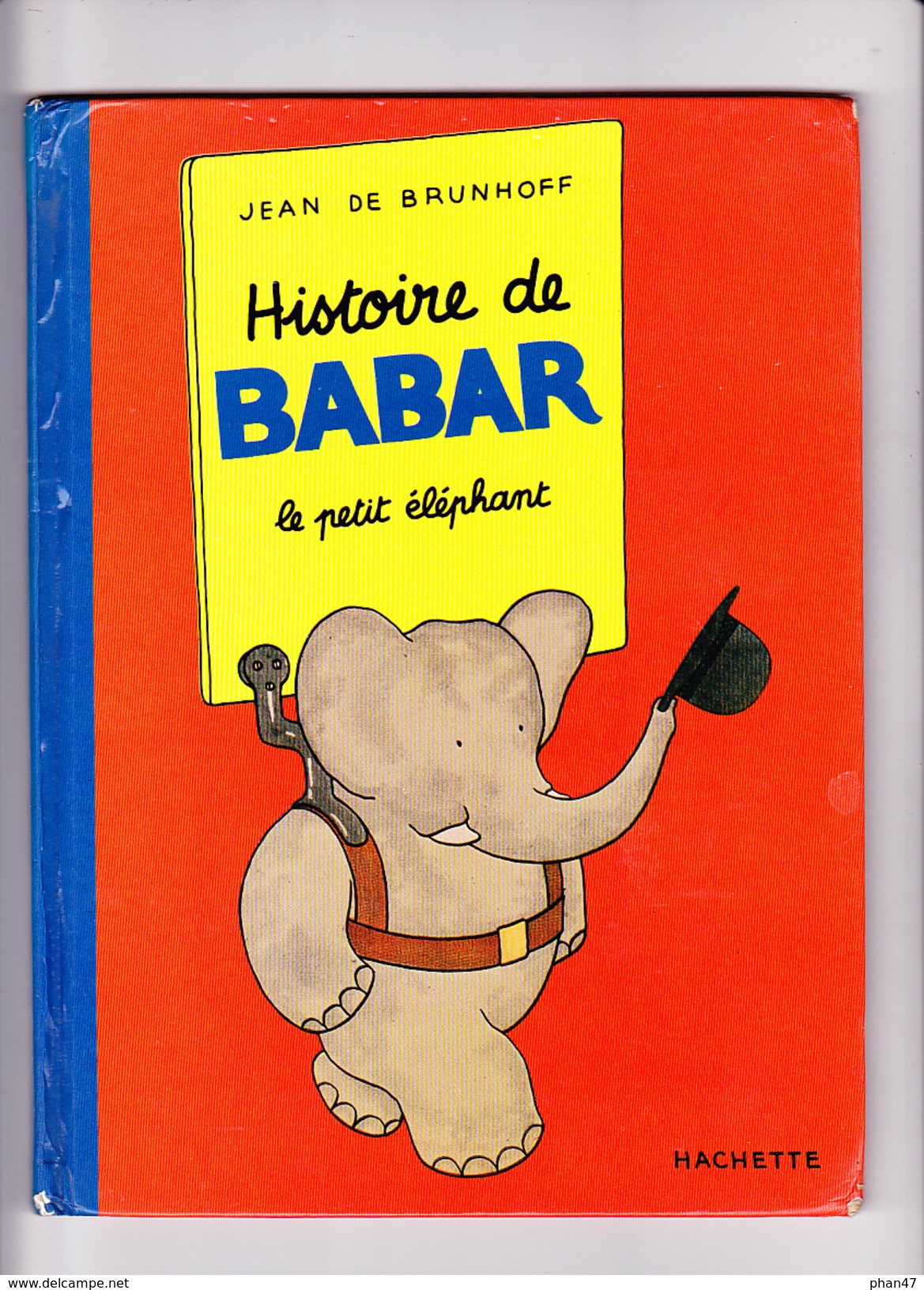 HISTOIRE DE BABAR Le Petit Eléphant, Jean De BRUNHOFF Editions Hachette 1989 - Hachette