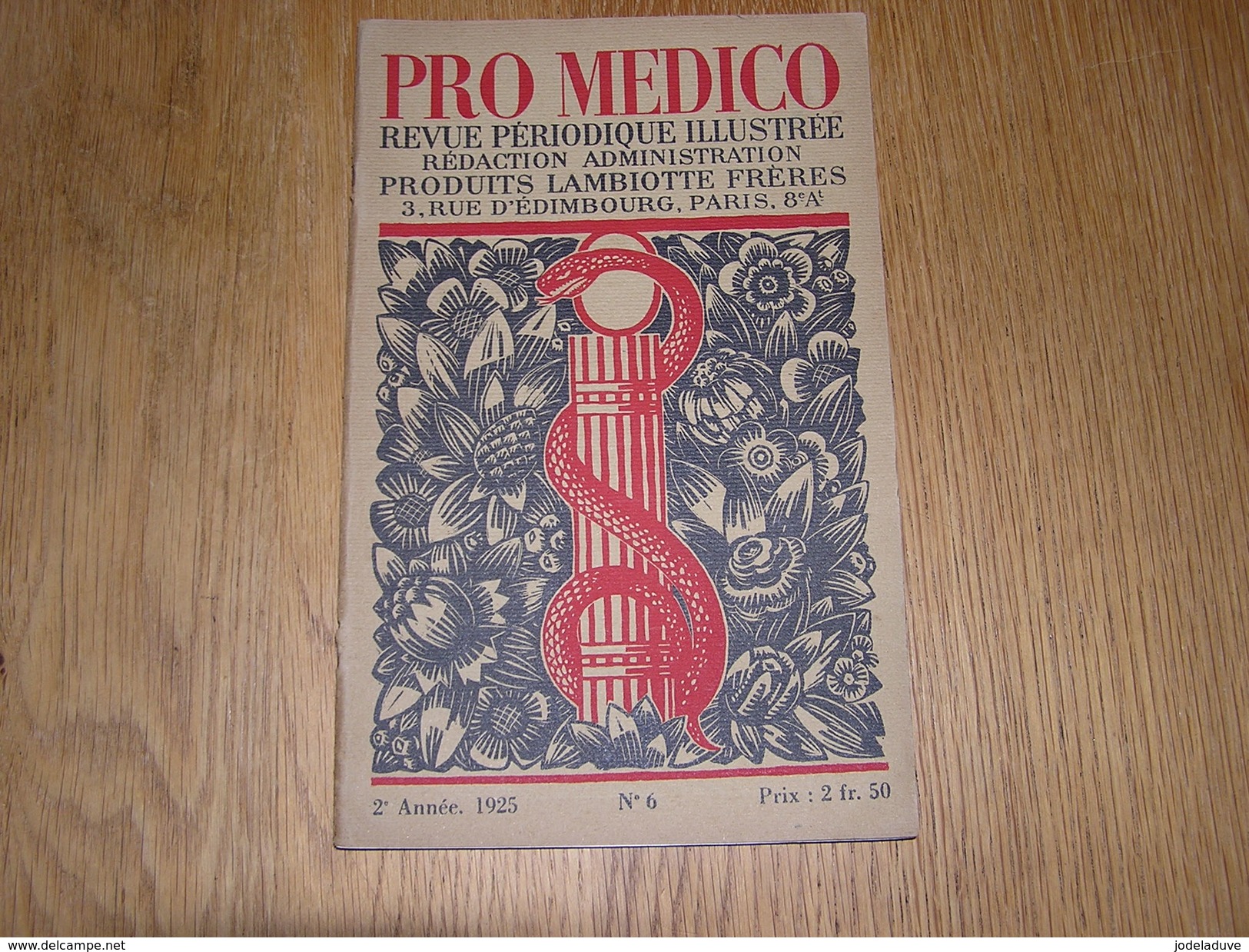 PRO MEDICO Revue N° 6 Année 1925 Lambiotte Médecine Périclès Eustache Deschamps Girardeau Controverses Médicales - Geschiedenis