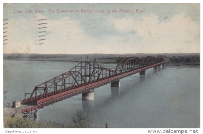 Iowa Sioux City The Combination Bridge Crossing The Missouri River 1912 - Sioux City