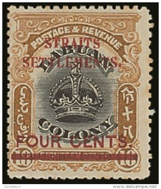 1906-07 4c On 18c Black And Pale Brown Overprinted On Labuan, With "Line Through B" Variety, SG 146d, Mint,... - Straits Settlements