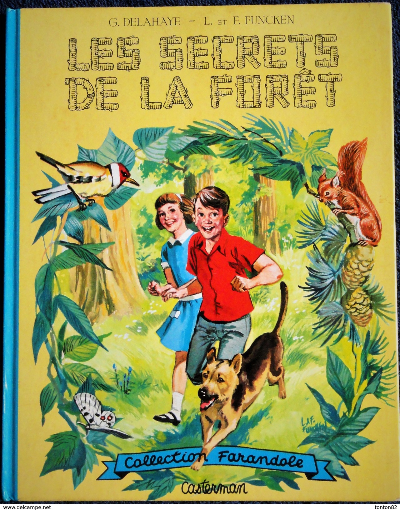 G. Delahaye / L. Et F. Funcken -  Les Secrets De La Forêt - Collection   " Farandole " - Casterman - ( 1965 ) . - Martine