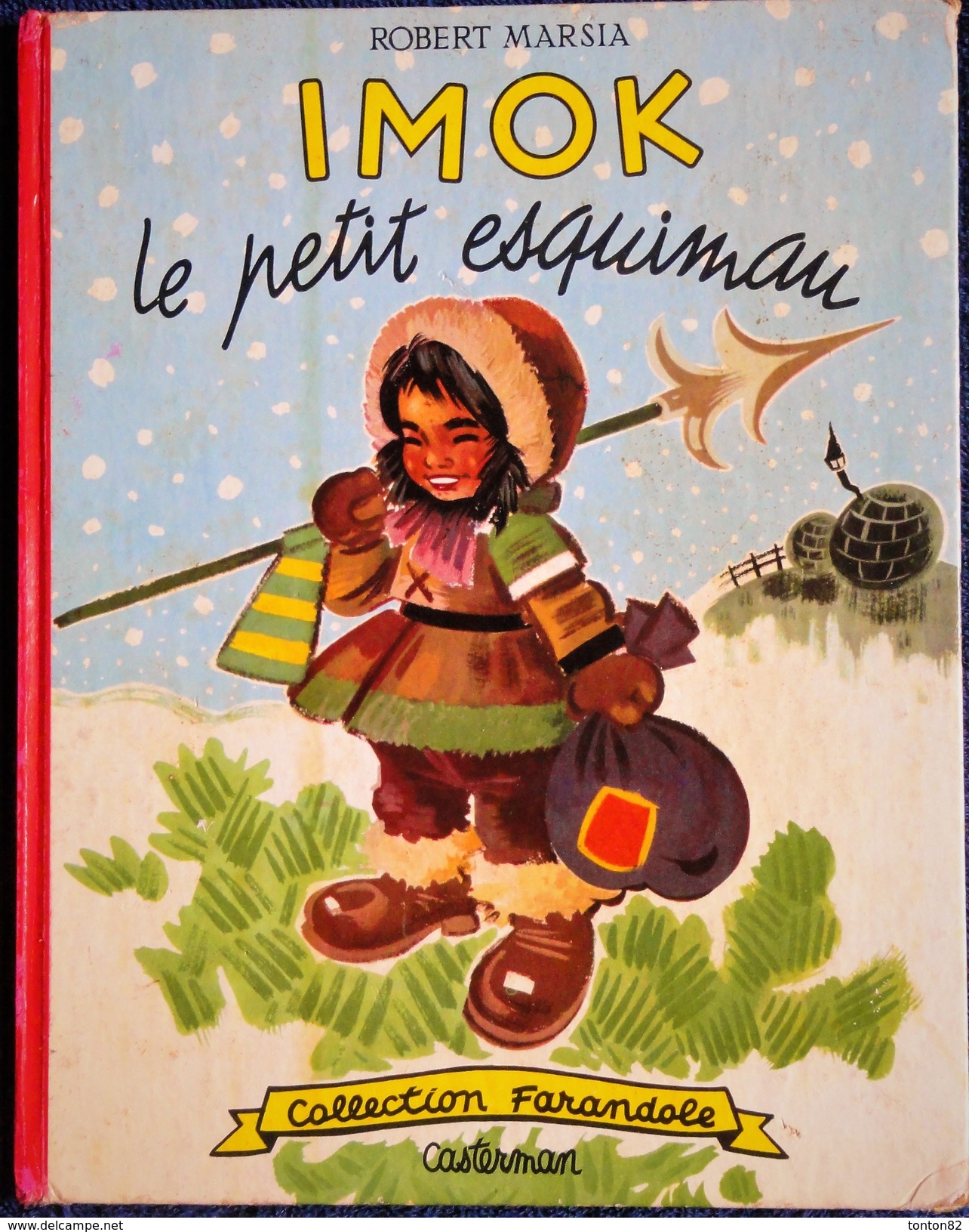 Robert Marsia - IMOK Le Petit Esquimau - Collection   " Farandole " - Casterman - ( 1958 ) . - Martine