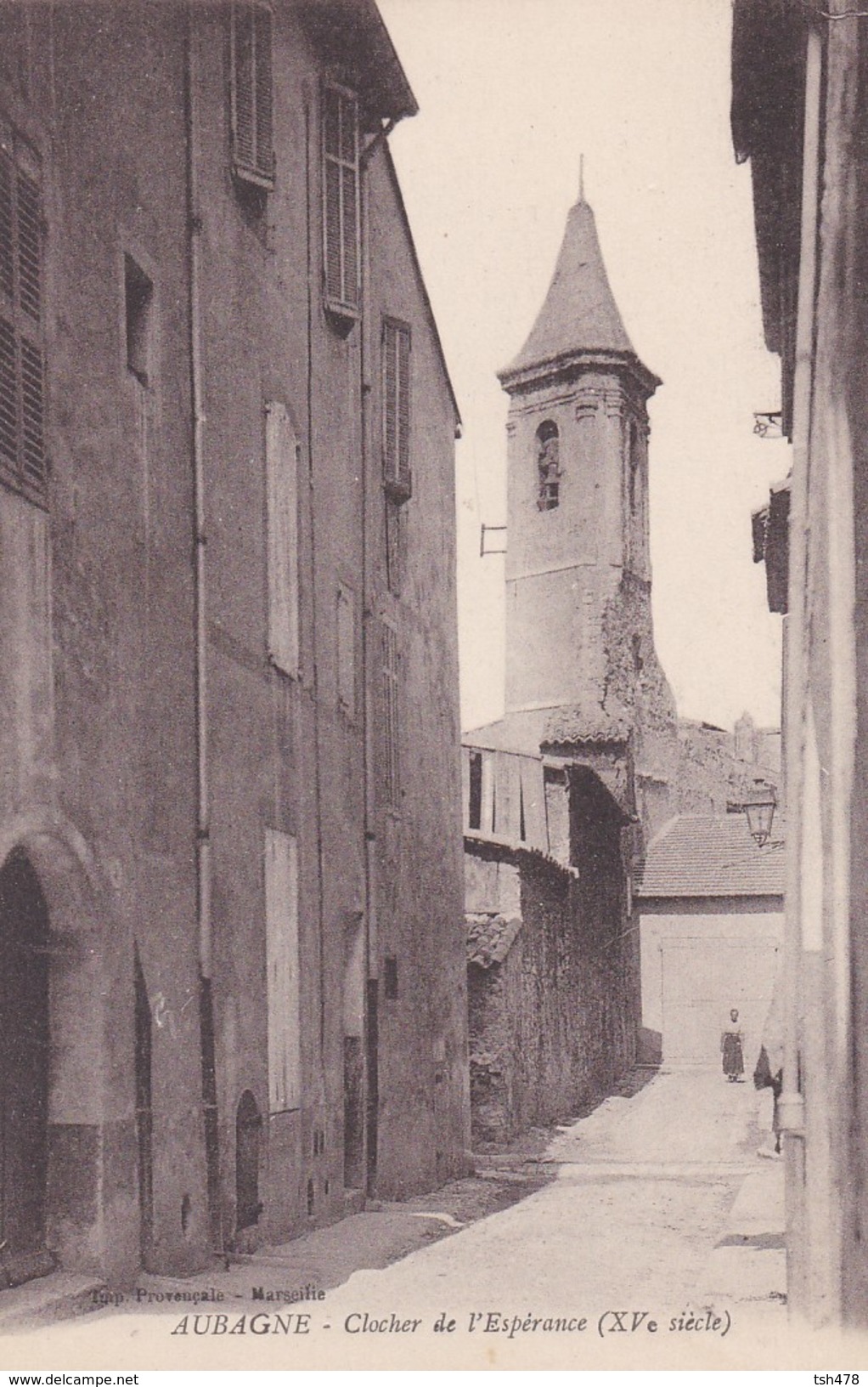 13----AUBAGNE---clocher De L'espèrance--( XVe Siècle )---voir 2 Scans - Aubagne