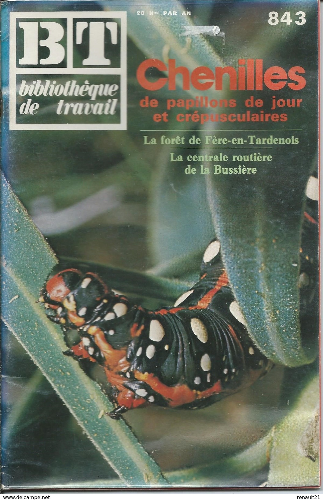 BT Bibliothèque De Travail-N°843-1er Avril 1977-Chenilles De Papillons Et Crépusculaires (Recouvert D'un Protège Livre) - 12-18 Ans