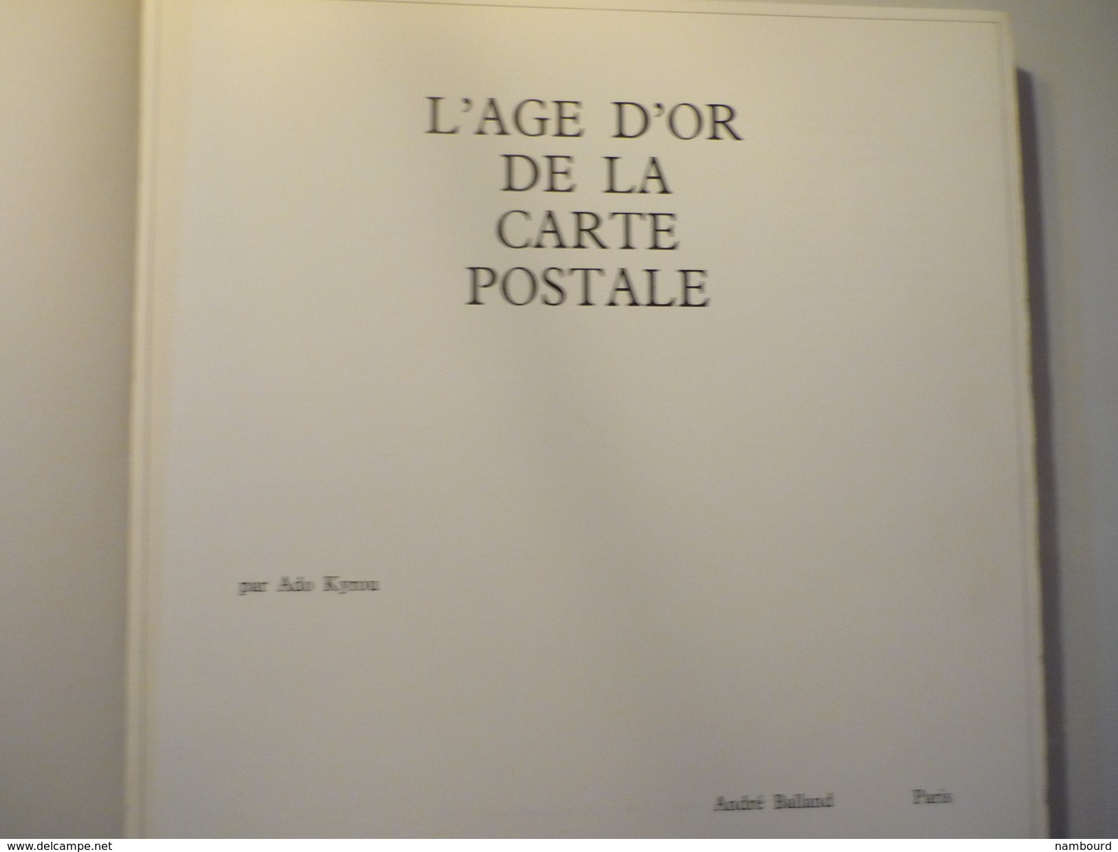 L'Age D'or De La Carte Postale Par Ado Kyrou  André Balland Et Le Terrain Vague 1966 - Livres & Catalogues