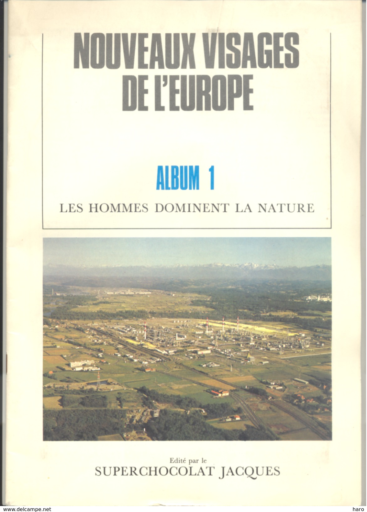Chocolat " JACQUES - Album Chromos N°1 COMPLET  "Nouveaux Visages De L' Europe " - Les Hommes Dominent La Nature - Jacques